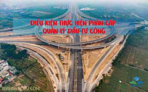 Điều kiện thực hiện phân cấp quản lý đầu tư công