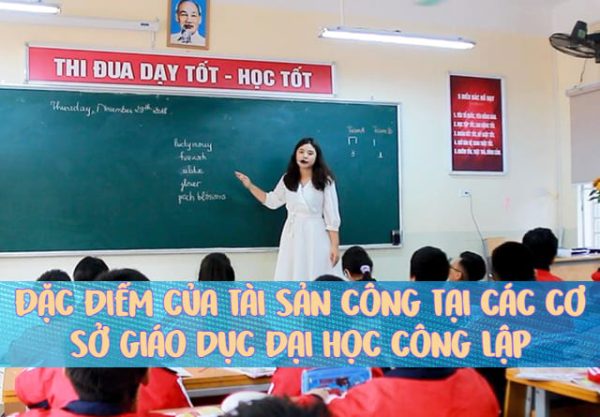 Đặc điểm của tài sản công tại các cơ sở giáo dục đại học công lập